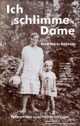 Cover-Bild zum Titel 'Ich schlimme Dame' von 'Rose Marie Dähncke'