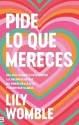 Cover-Bild zum Titel 'Pide Lo Que Mereces' von 'Lily Womble'