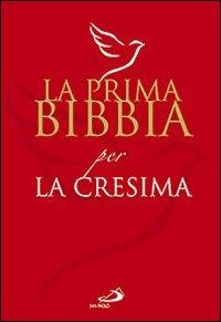 La prima Bibbia per la cresima - 