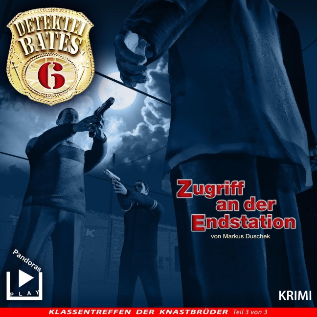 Detektei Bates 06 - Zugriff an der Endstation - Markus Duschek