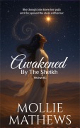 Cover-Bild zum Titel 'Awakened By The Sheikh (Prequel)' von 'Mollie Mathews'