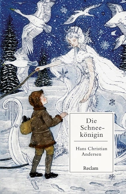 Die Schneekönigin. Ein Märchen in sieben Geschichten - Hans Christian Andersen