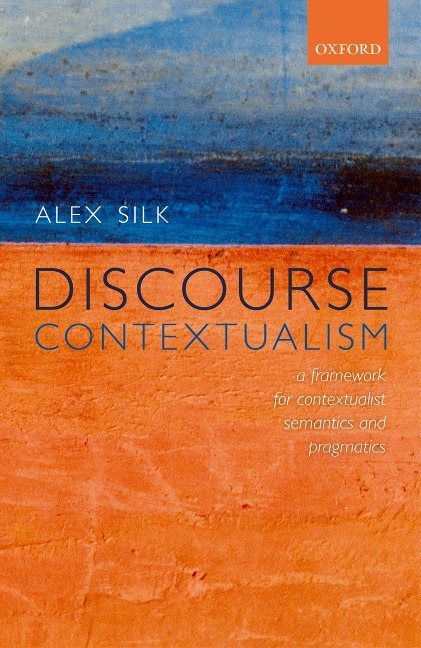 Discourse Contextualism - Alex Silk