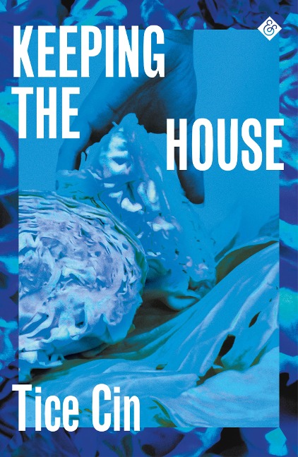 Keeping the House - Tice Cin