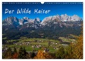 Der Wilde Kaiser, das Kletterparadies bei Kitzbühel (Wandkalender 2025 DIN A3 quer), CALVENDO Monatskalender - Peter Überall