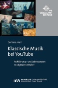 Cover-Bild zum Titel 'Klassische Musik bei YouTube' von 'Corinna Herr'