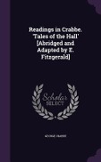 Cover-Bild zum Titel 'Readings in Crabbe. 'Tales of the Hall' [Abridged and Adapted by E. Fitzgerald]' von 'George Crabbe'