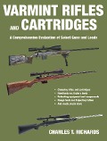 Cover-Bild zum Titel 'Varmint Rifles and Cartridges' von 'Charles T. Richards'