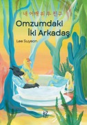 Cover-Bild zum Titel 'Omzumdaki Iki Arkadas' von 'Lee Suyeon'