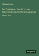 Cover-Bild zum Titel 'Das Zeitalter der Revolution, des Kaiserreiches und der Befreiungskriege' von 'Wilhelm Oncken'