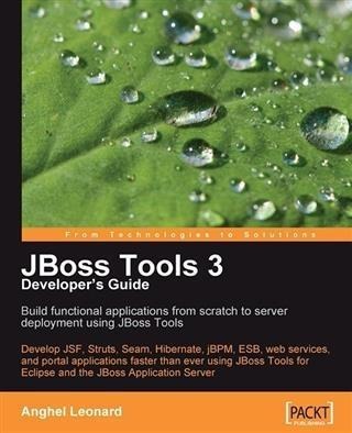JBoss Tools 3 Developer's Guide - Anghel Leonard