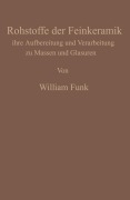 Cover-Bild zum Titel 'Die Rohstoffe der Feinkeramik' von 'William Funk'
