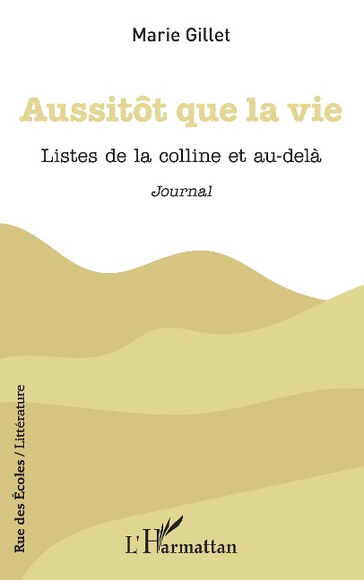 Aussitôt que la vie - Gillet