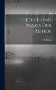 Cover-Bild zum Titel 'Theorie und Praxis der Reihen' von 'Carl Runge'