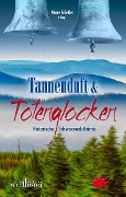 Cover-Bild zum Titel 'Tannenduft und Totenglocken' von 'Sabine Frambach, Anne Grießer, Dagmar Werthebach, Anke Elsner, Volker Hesse'