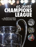 Cover-Bild zum Titel '60 Jahre Champions League' von 'Ulrich Kühne-Hellmessen'