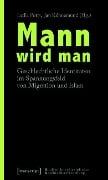 Mann wird man - 