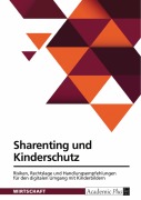 Cover-Bild zum Titel 'Sharenting und Kinderschutz' von ''