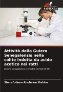 Cover-Bild zum Titel 'Attività della Guiera Senegalensis nella colite indotta da acido acetico nei ratti' von 'Sharafudeen Abubakar Dahiru'