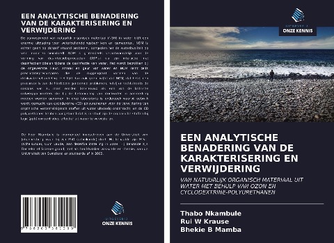 EEN ANALYTISCHE BENADERING VAN DE KARAKTERISERING EN VERWIJDERING - Thabo Nkambule, Rui W Krause, Bhekie B Mamba