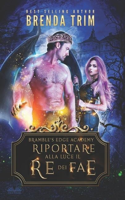 Riportare alla Luce il Re dei Fae - Brenda Trim