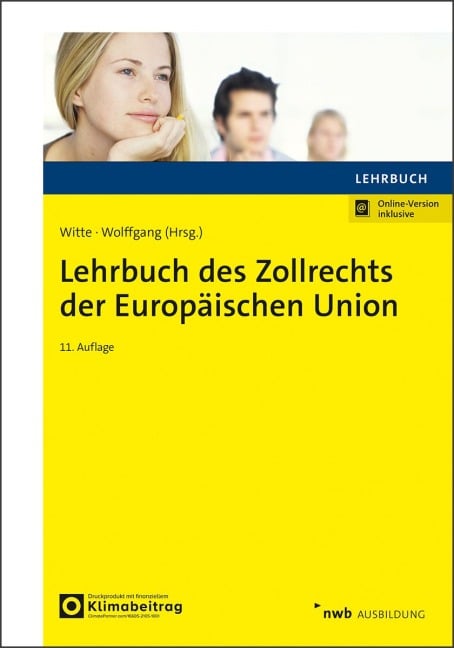 Lehrbuch des Zollrechts der Europäischen Union - Karina Witte, Wemmer Benedikt, Joachim Ritz, Manuel Sieben, Kerstin Harden