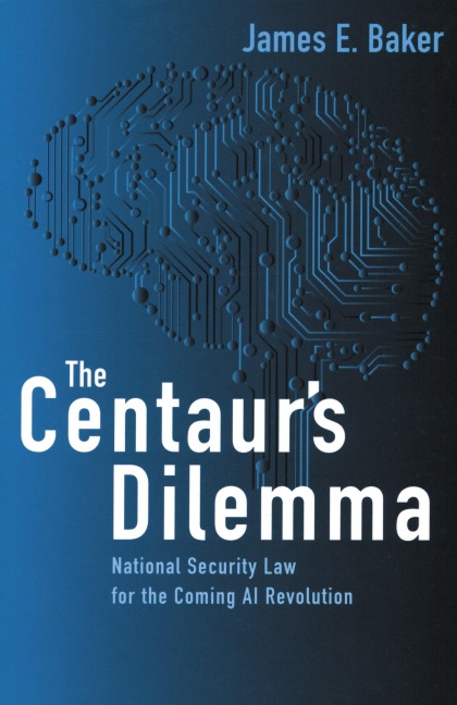 The Centaur's Dilemma - James E. Baker