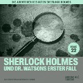 Cover-Bild zum Titel 'Sherlock Holmes und Dr. Watsons erster Fall (Die Abenteuer des alten Sherlock Holmes, Folge 22)' von 'Arthur Conan Doyle, Charles Fraser'