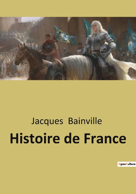 Histoire de France - Jacques Bainville