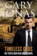 Cover-Bild zum Titel 'Timeless Gods (Jonathan Shade, #10)' von 'Gary Jonas'