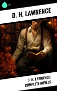 Cover-Bild zum Titel 'D. H. Lawrence: Complete Novels' von 'D. H. Lawrence'