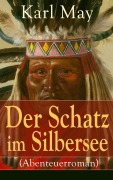 Cover-Bild zum Titel 'Der Schatz im Silbersee (Abenteuerroman)' von 'Karl May'