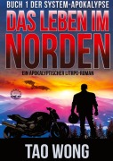 Cover-Bild zum Titel 'Das Leben im Norden' von 'Tao Wong'
