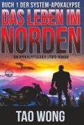 Cover-Bild zum Titel 'Das Leben im Norden' von 'Tao Wong'