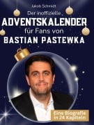 Cover-Bild zum Titel 'Der inoffizielle Adventskalender für Fans von Bastian Pastewka' von 'Jakob Schmidt'
