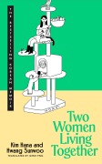 Cover-Bild zum Titel 'Two Women Living Together' von 'Kim Hana, Hwang Sunwoo'