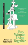 Cover-Bild zum Titel 'Two Women Living Together' von 'Kim Hana, Hwang Sunwoo'