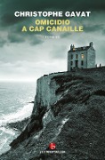 Cover-Bild zum Titel 'Omicidio a Cap Canaille' von 'Christophe Gavat'