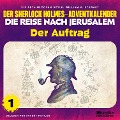 Der Auftrag (Der Sherlock Holmes-Adventkalender - Die Reise nach Jerusalem, Folge 1) - Arthur Conan Doyle, William K. Stewart