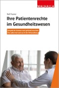 Cover-Bild zum Titel 'Ihre Patientenrechte im Gesundheitswesen' von 'Ralf Hauner'