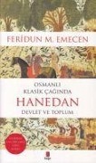 Osmanli Klasik Caginda Hanedan Devlet ve Toplum - Feridun M. Emecen