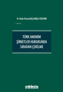 Cover-Bild zum Titel 'Türk Anonim Sirketler Hukukunda Siradan Cekilme Ciltli' von 'Dudu Derya Baslamisli Güvenir'