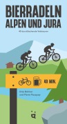 Cover-Bild zum Titel 'Bierradeln Alpen und Jura' von 'Dres Balmer, Pierre Pauquay'