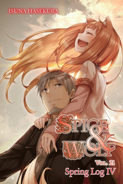 Spice and Wolf, Vol. 21 (Light Novel) - Isuna Hasekura