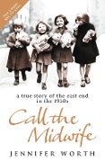 Cover-Bild zum Titel 'Call The Midwife' von 'Jennifer Worth'