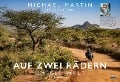 Auf zwei Rädern um die Welt - Der Motorrad-Reise-Kalender 2025 - Michael Martin
