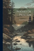 Cover-Bild zum Titel 'Poésies De Priscien' von 'Priscian, Étienne François Corpet'
