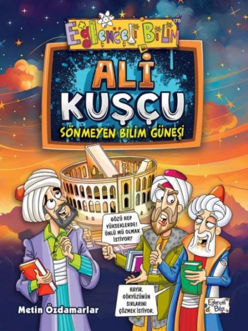 Ali Kuscu - Sönmeyen Bilim Günesi - Metin Özdamarlar