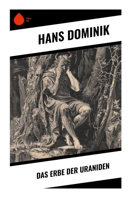 Das Erbe der Uraniden - Hans Dominik