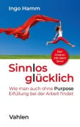 Cover-Bild zum Titel 'Sinnlos glücklich' von 'Ingo Hamm'